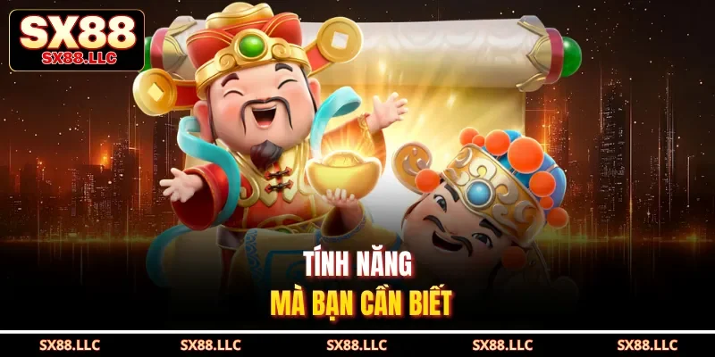Tính năng mà bạn cần biết